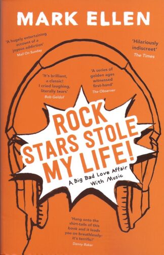 Rock Stars Stole My Life-Mark Ellen