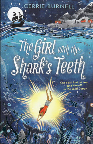 The Girl with the Shark's Teeth-Cerrie Burnell