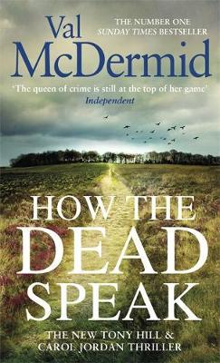 How The Dead Speak-Val McDermid