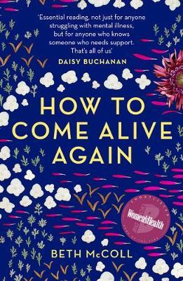 How To Come Alive Again-Beth McColl