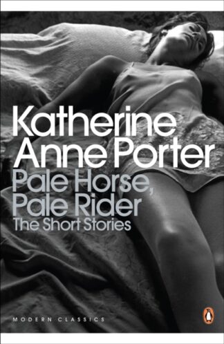 Pale Horse, Pale Rider-Katherine Anne Porter