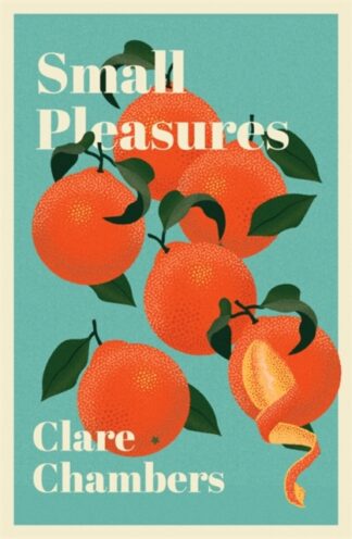 Small Pleasures-Clare Chambers