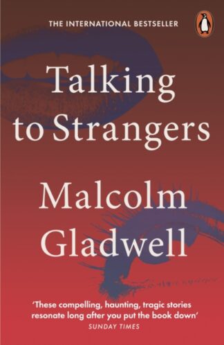 Talking to Strangers-Malcolm Gladwell