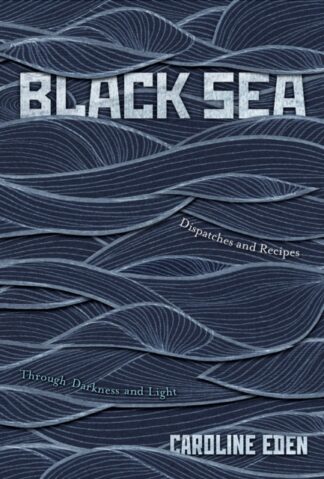Black Sea-Caroline Eden