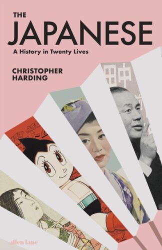 The Japanese a History in Twenty Lives-Ian Harding