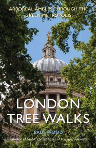 London Tree Walks-Paul Wood