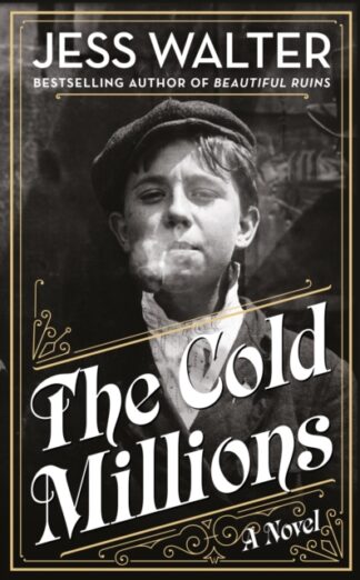 The Cold Millions-Jess Walter