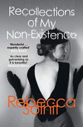 Recollections Of My Non-Existence-Rebecca Solnit