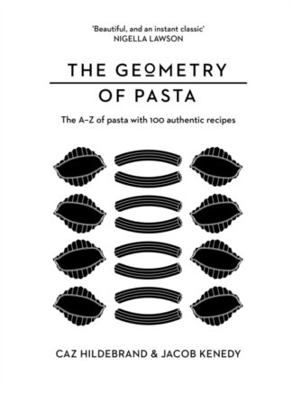 The Geometry Of Pasta-Caz Hildebrand, Jacob Kennedy