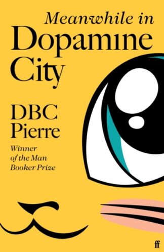 Meanwhile In Dopamine City-DBC PIerre