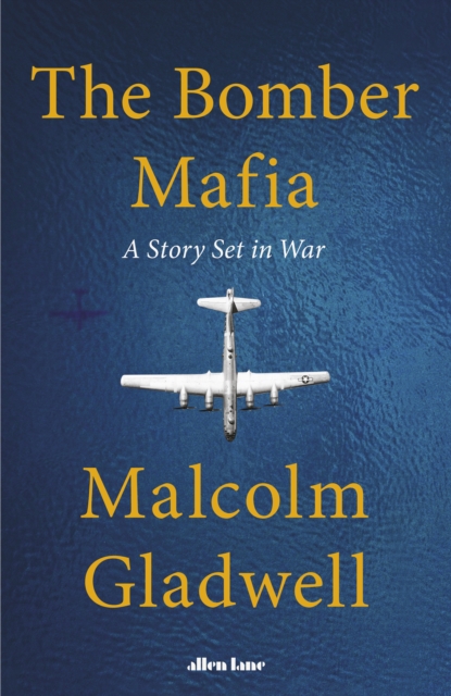 The Bomber Mafia-Malcolm Gladwell