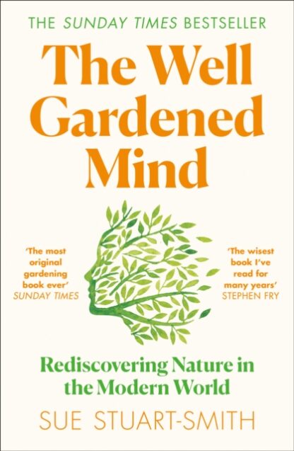 The Well Gardened Mind-Sue Stuart-Smith