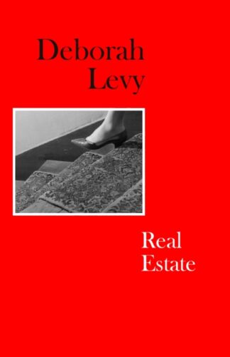 Real Estate-Deborah Levy