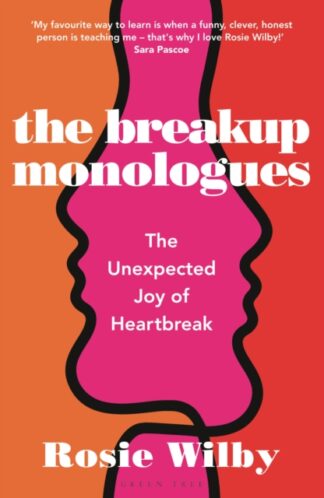 The Breakup Monologues-Rosie Wilby