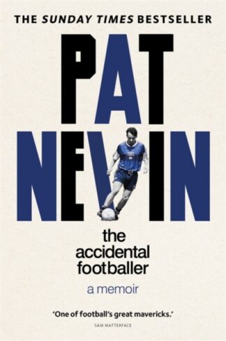 The Accidental Footballer-Pat Nevin