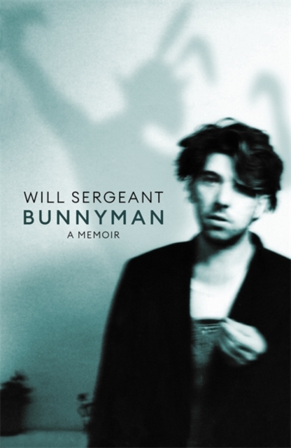 Bunnyman-Will Sergeant